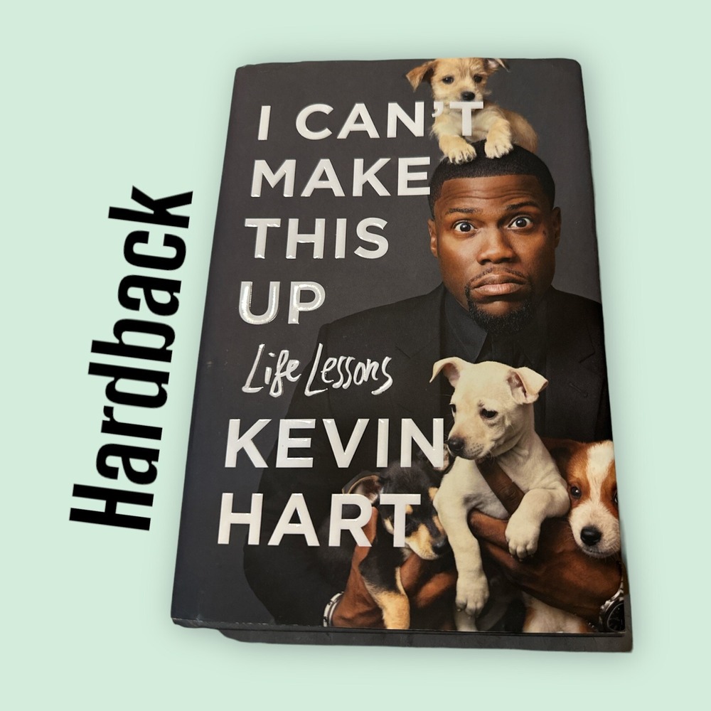 I Can't Make This Up : Life Lessons by Kevin Hart (2017, Hardcover)